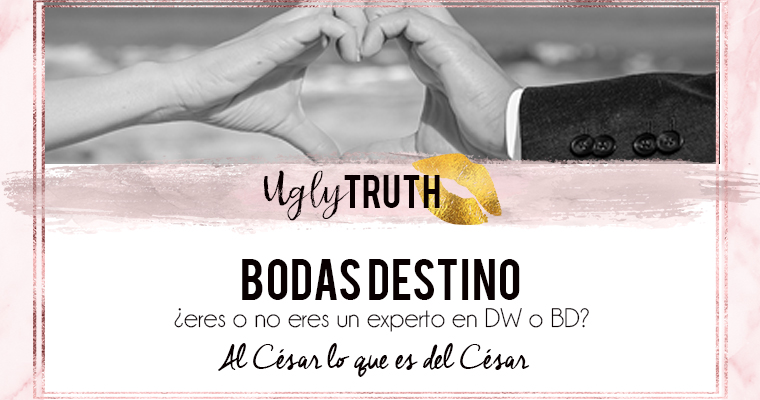 ¿Qué, qué? ¿Bodas Destino? Destination Weddings?